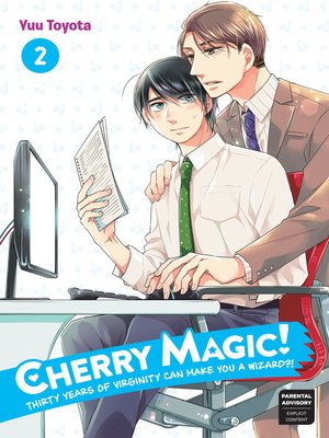 cover image of Cherry Magic! Thirty Years of Virginity Can Make You a Wizard?!, Volume 2